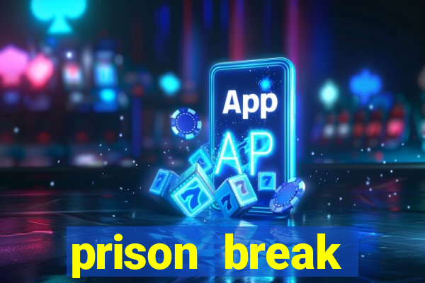 prison break assistir online